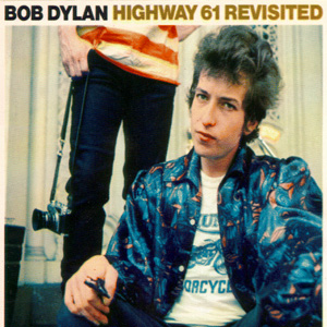 BOB DYLAN - HIGHWAY 61 REVISITED